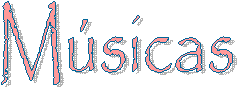 Msicas
